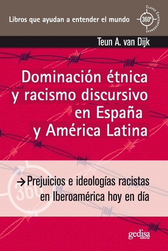 Libro Dominaciã³n Ã©tnica Y Racismo Discursivo En Espaã±a...