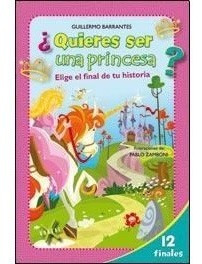 Libro ¿quieres Ser Una Princesa? Ed Guadal 1024