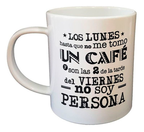 Taza De Plastico Frase Los Lunes Hasta Que No Me Tomo Un