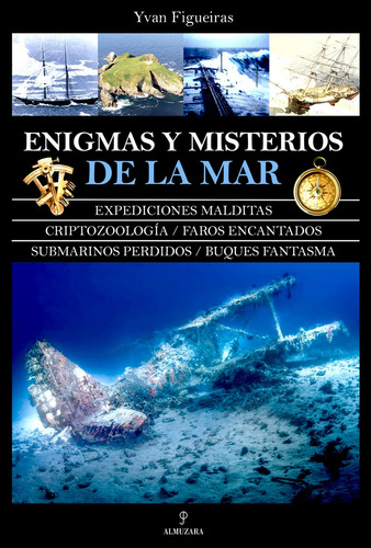 Enigmas Y Misterios De La Mar, De Figueiras,yvan. Editorial Almuzara, Tapa Blanda En Español