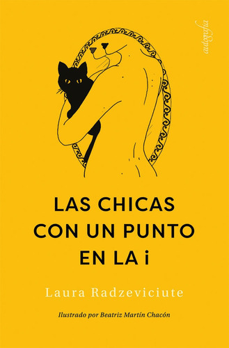 Las Chicas Con Un Punto En La I, De Radzeviciute, Laura. Editorial Autografía, Tapa Blanda En Español