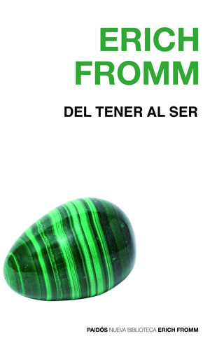 Del tener al ser, de Fromm, Erich. Serie Biblioteca Erich Fromm Editorial Paidos México, tapa blanda en español, 2014