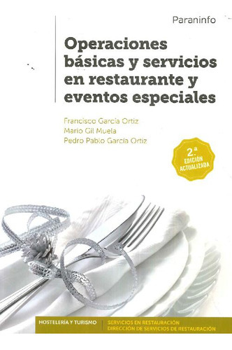 Operaciones Básicas Y Servicios En Restaurante Y Eventos Especiales, De Francisco García Ortiz. Editorial Paraninfo, Tapa Blanda En Español, 9999