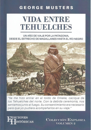 Vida Entre Tehuelches - Col. Explora Vol. 2 - George Chawort