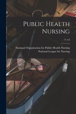 Libro Public Health Nursing; 11 N.6 - National Organizati...