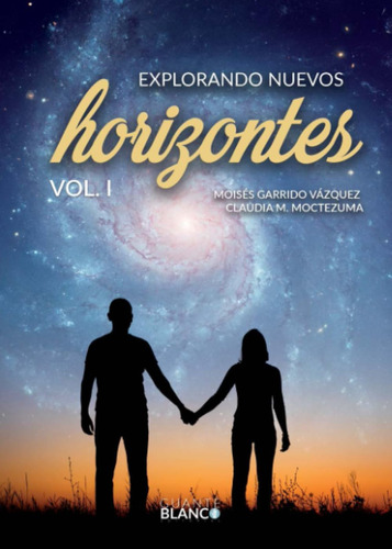 Libro: Explorando Nuevos Horizontes (spanish Edition)