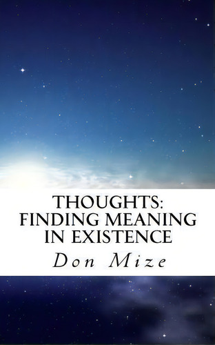 Thoughts, De Don Mize. Editorial Createspace Independent Publishing Platform, Tapa Blanda En Inglés