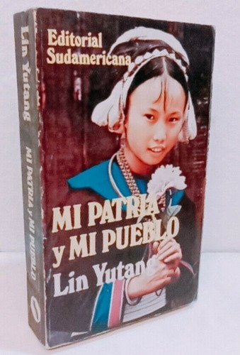 Lin Yutang Mi Patria Y Mi Pueblo Editorial Sudamericana