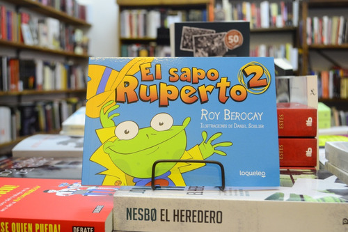 El Sapo Ruperto 2. Roy Berocay.