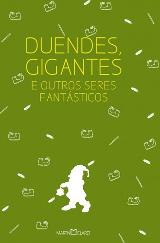 Duendes, gigantes e outros seres fantásticos, de Jacobs, Joseph. Editora Martin Claret Ltda, capa mole em português, 2013