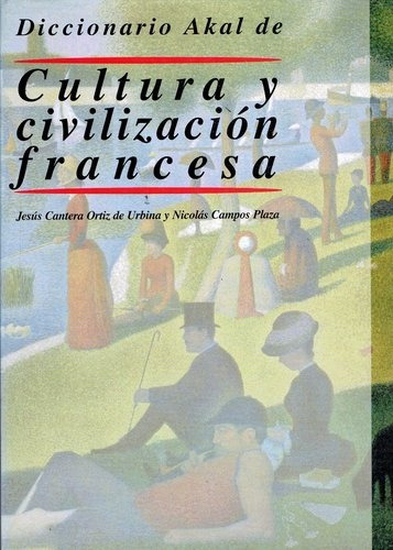 Diccionario Akal De Cultura Y Civilizacion Francesa - Canter