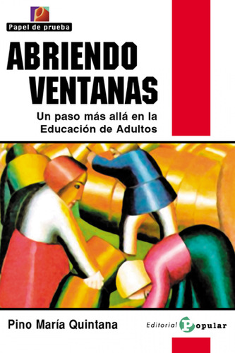 Abriendo Ventanas Quintana, Pino Maria Popular