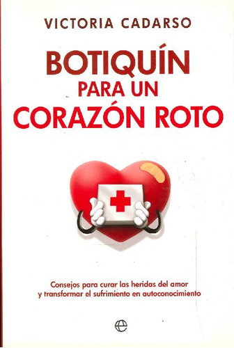 Libro Botiquín Para Un Corazón Roto De Victoria Cadarso