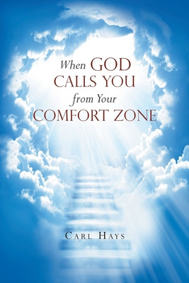 Libro When God Calls You From Your Comfort Zone - Hays, C...