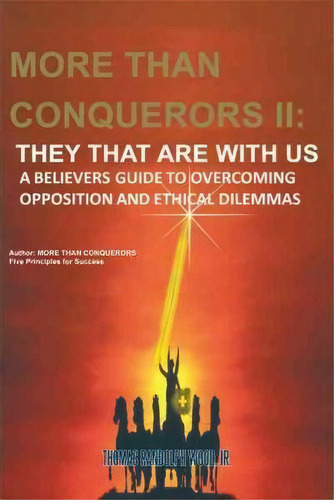 More Than Conquerors Ii, De Thomas Randolph Wood Jr. Editorial Iuniverse, Tapa Blanda En Inglés
