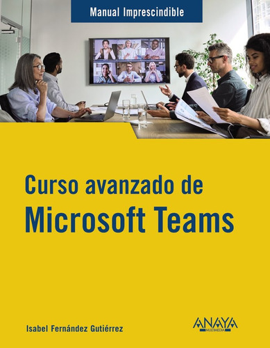 Curso Avanzado De Microsoft Teams ( Libro Original )