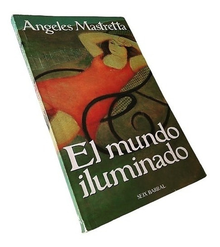 Ángeles Mastretta - El Mundo Iluminado