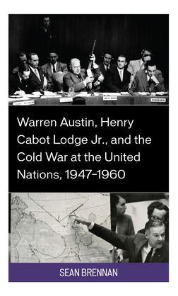 Libro Warren Austin, Henry Cabot Lodge Jr., And The Cold ...