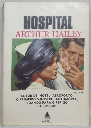 Livro Hospital - Arthur Hailey - Editora Nova Fronteira (Usado)