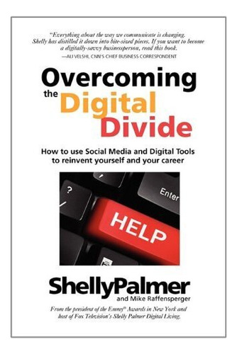 Overcoming The Digital Divide: How To Use Social Media And D