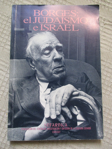 Sefárdica Nº 6  - Borges: El Judaísmo E Israel