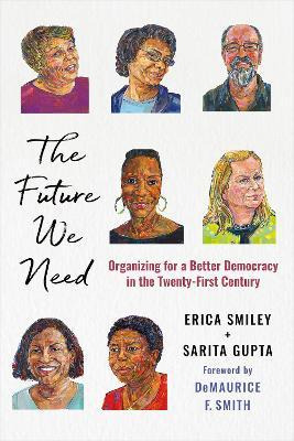 Libro The Future We Need : Organizing For A Better Democr...
