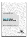 Comprar Livro Câncer 360º- Orientações Para Uma Vida Melhor - Cristiana Tavares E Outros [2013]