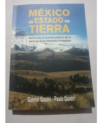 México Un Estado Sin Tierra Áreas Naturales Gabriel Quadri 