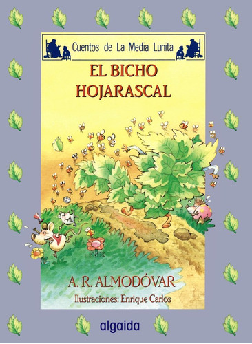 Cuentos Media Lunita 50 (r) El Bicho Hojarascal - Almodovar,