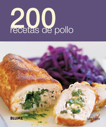 200 Recetas De Pollo - Lewis Sara