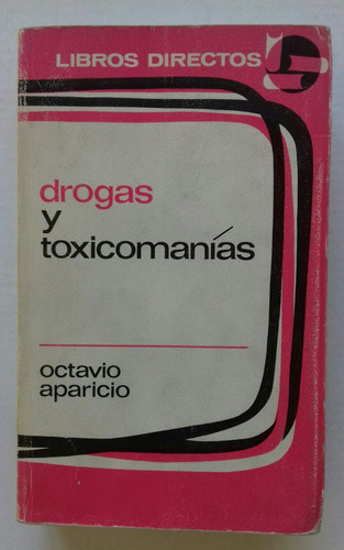 Drogas Y Toxicomanias