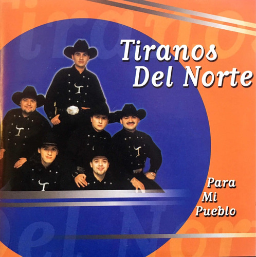 Cd Tiranos Del Norte - Para Mi Pueblo - Nuevo