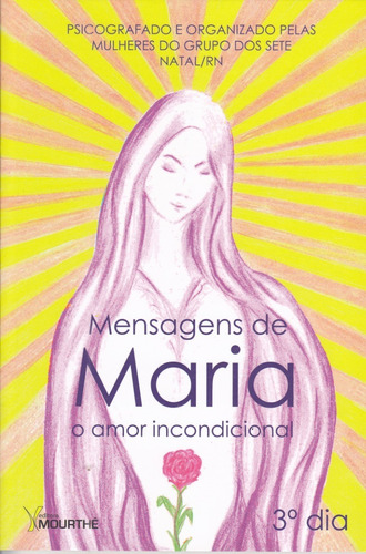 Imagem 1 de 1 de Mensagens De Maria - O Amor Incondicional