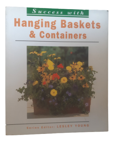 Hanging Basket & Container / Ed Merehurst / En Inglés 