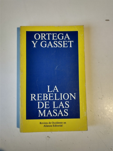 La Rebelión De Las Masas Ortega Y Gasset