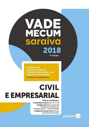 Vade Mecum Saraiva 2018 - Civil E Empresarial - Saraiva - 2 