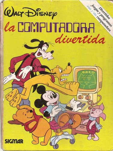 La Computadora Divertida - Walt Disney - Edit. Sigmar