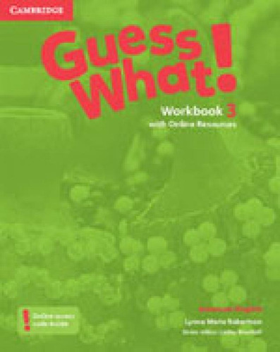 Guess What! 3 - Workbook With Online Resources - American En, De Robertson, Lynne Marie. Editora Cambridge University Press Do Brasil, Capa Mole, Edição 1ª Edição - 2015 Em Inglês