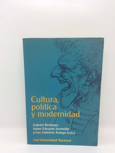 Cultura Política Y Modernidad - Gabriel Restrepo