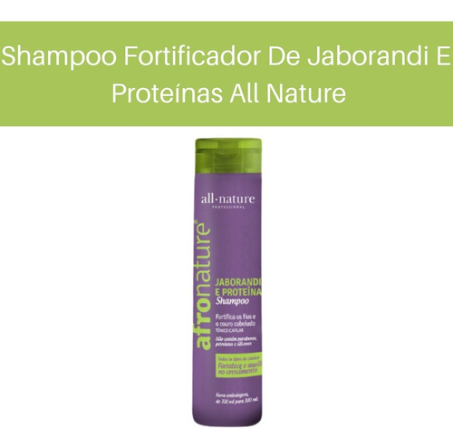 Shampoo Fortificador De Jaborandi E Proteínas All Nature 