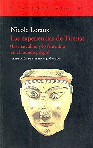 Libro Las Experiencias De Tiresias  De Loraux Nicole