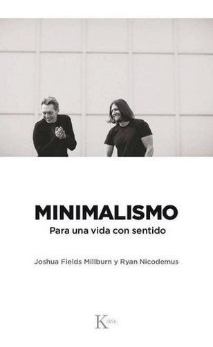 Minimalismo . Para Una Vida Con Sentido