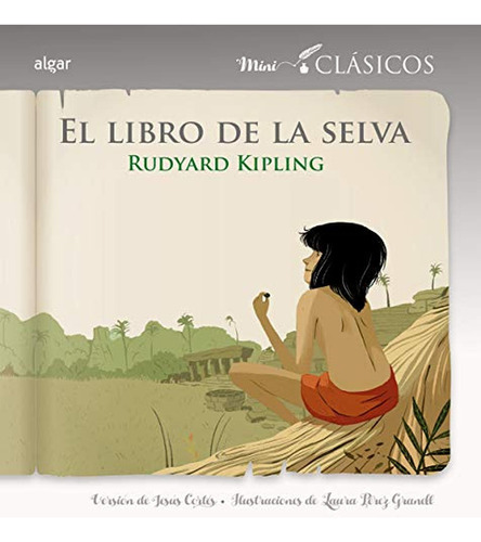 El Libro de la Selva, de Kipling, Rudyard. Algar Editorial, tapa blanda, edición 1 en español, 2019