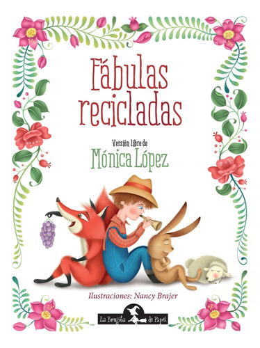 Fábulas Recicladas - Mónica López