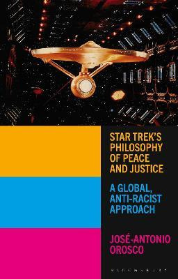 Libro Star Trek's Philosophy Of Peace And Justice : A Glo...
