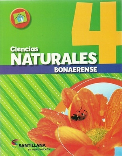 Naturales 4 Bonaerense - En Movimiento - Ed. Santillana