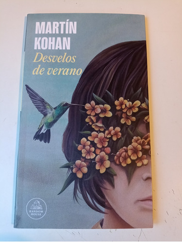 Desvelos De Verano Martín Kohan 