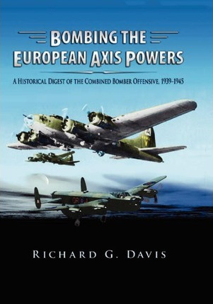 Libro Bombing The European Axis Powers - Richard G Davis