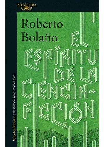 Roberto Bolaño - Espiritu De La Ciencia Ficcion, El