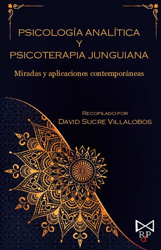 Psicologia Analitica Y Psicoterapia Junguiana. Miradas Conte